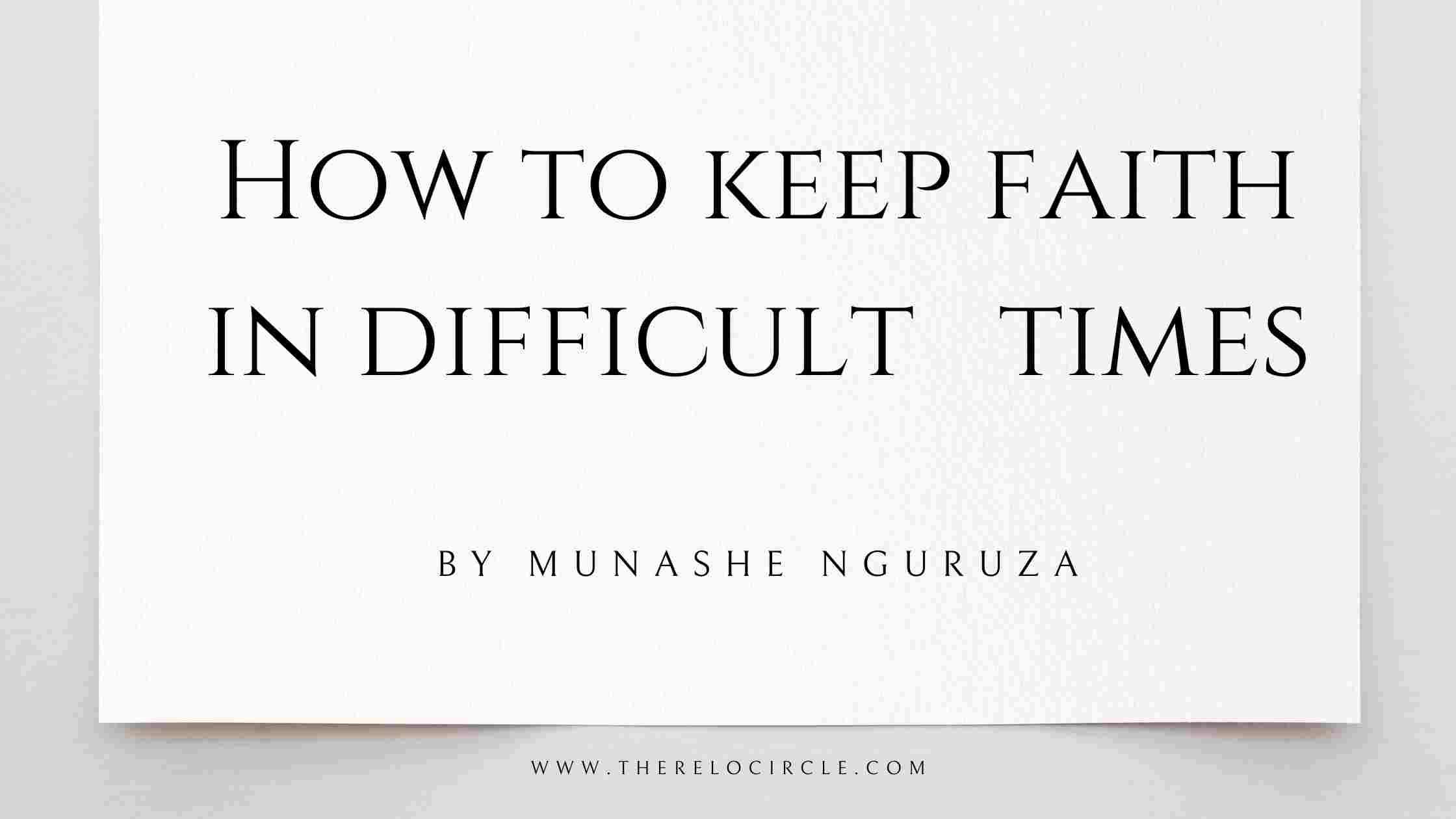 Keeping your faith intact during difficult times